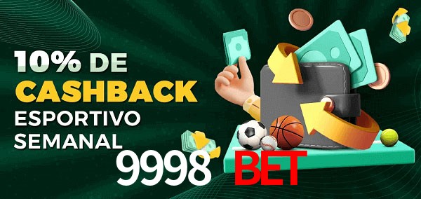 10% de bônus de cashback na 9998 BET